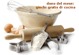 Dono del mese: giochi gratis di cucina